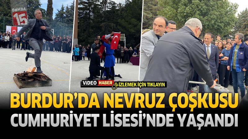 Burdur’da Nevruz Coşkusu Cumhuriyet Lisesi’nde Yaşandı