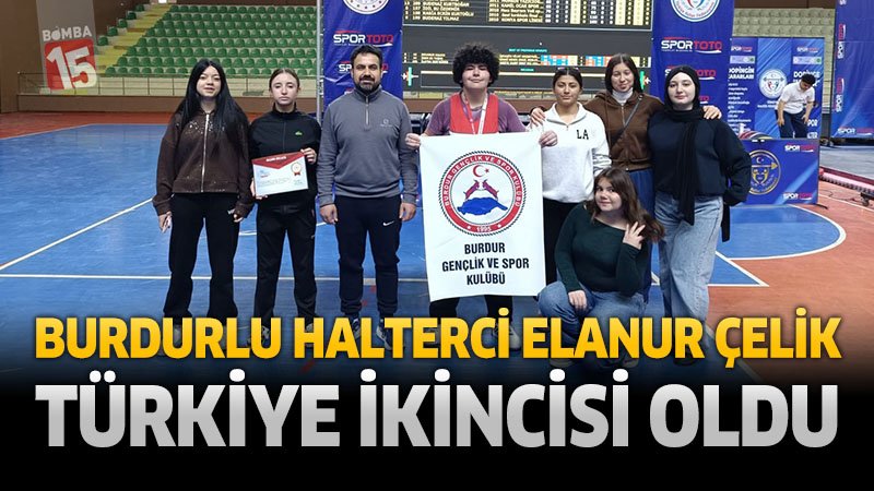 Burdurlu Halterci Elanur Çelik Türkiye İkincisi Oldu