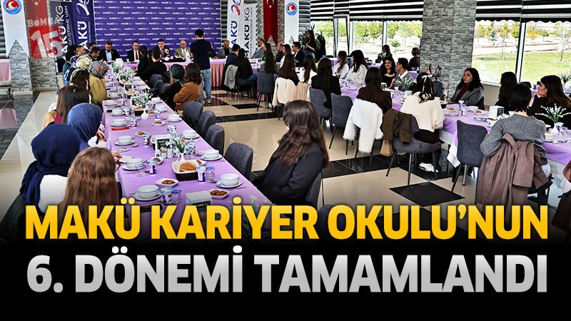 MAKÜ Kariyer Okulu’nun 6. dönemi tamamlandı: 90 öğrenci mezun oldu