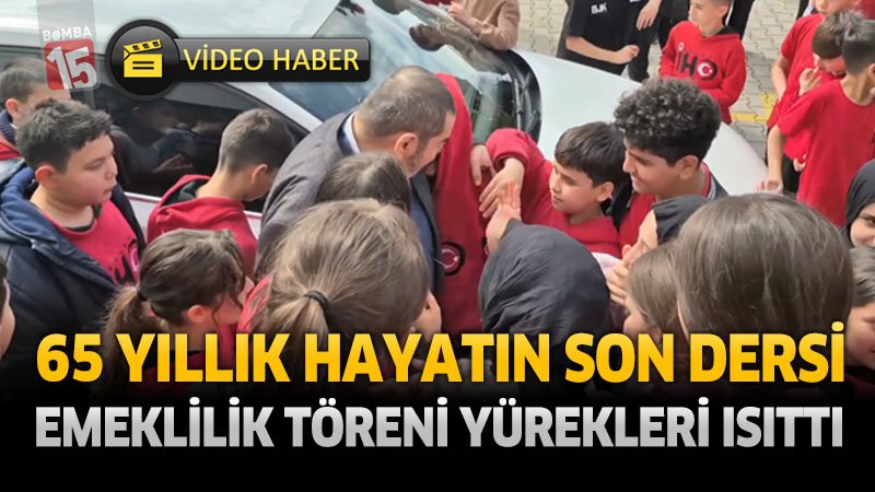 65 Yıllık Hayatın Son Dersi: Emeklilik Töreni Yürekleri Isıttı