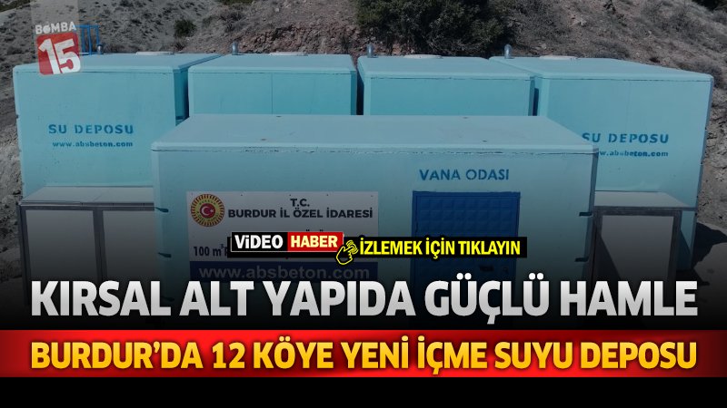 Burdur’da 12 Köye Yeni İçme Suyu Deposu: Kırsal Altyapıya Güçlü Hamle