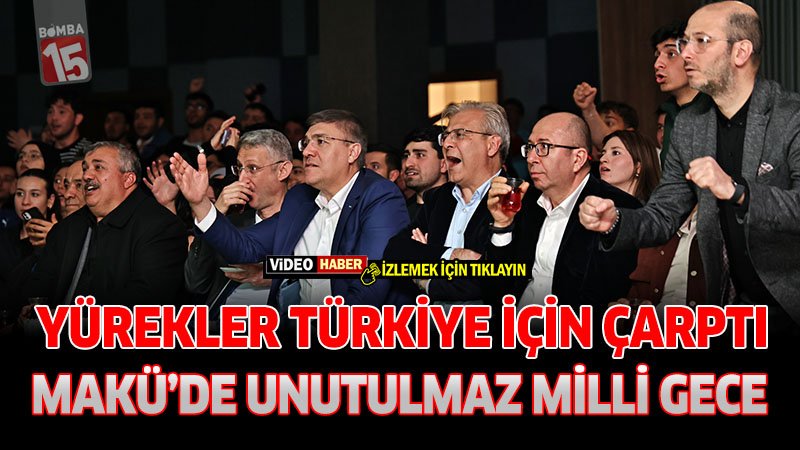 Yürekler Türkiye İçin Çarptı: MAKÜ’de Unutulmaz Milli Gece