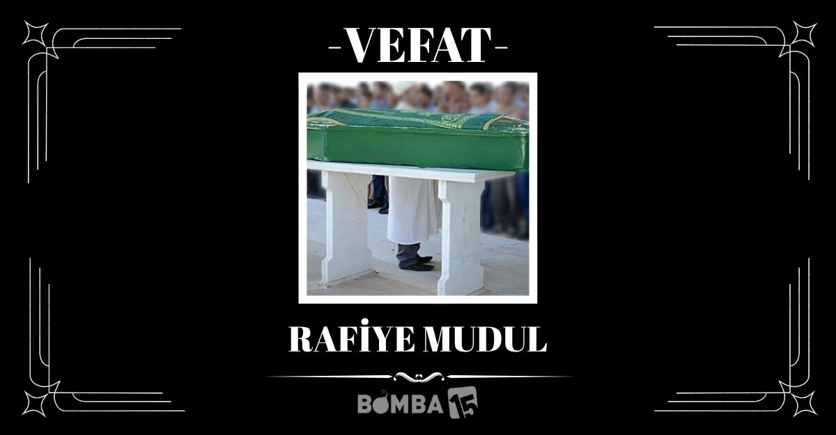 Burdur’da Rafiye Mudul Son Yolculuğuna Uğurlanıyor