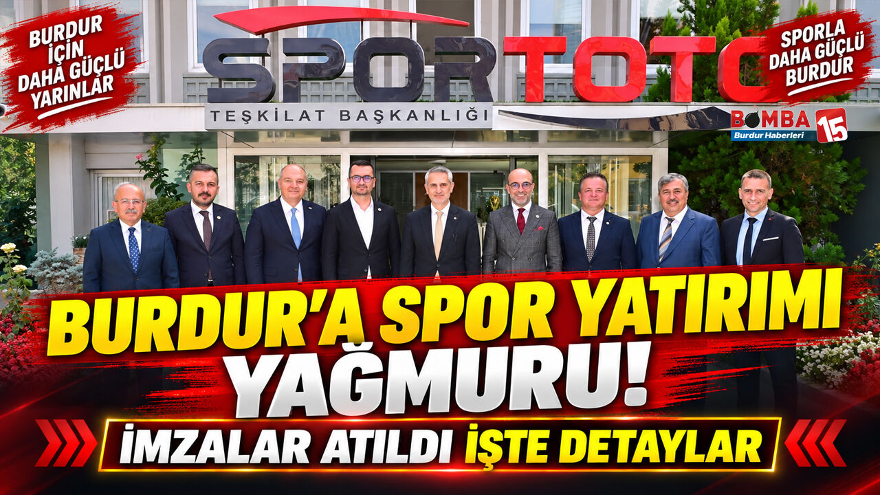 Burdur’a Spor Yatırımı Yağmuru! İmzalar Atıldı
