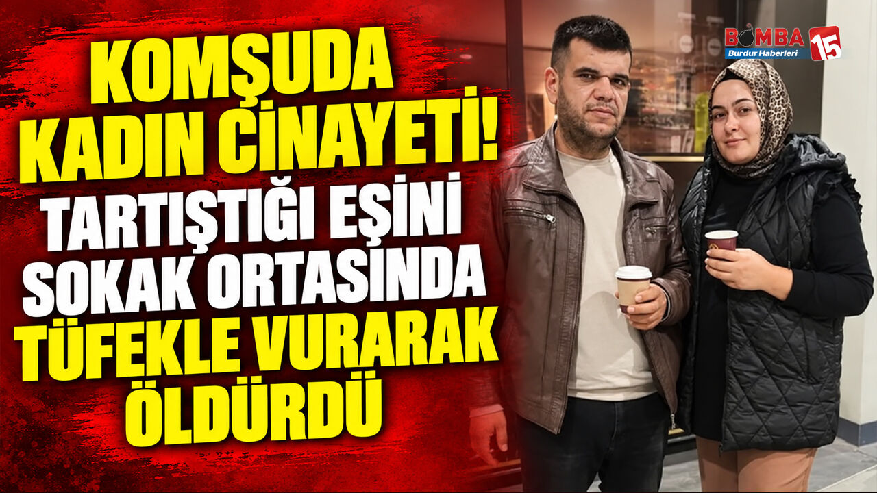 Komşuda Kadın Cinayeti! Tartıştığı Eşini Sokak Ortasında Tüfekle Vurarak Öldürdü