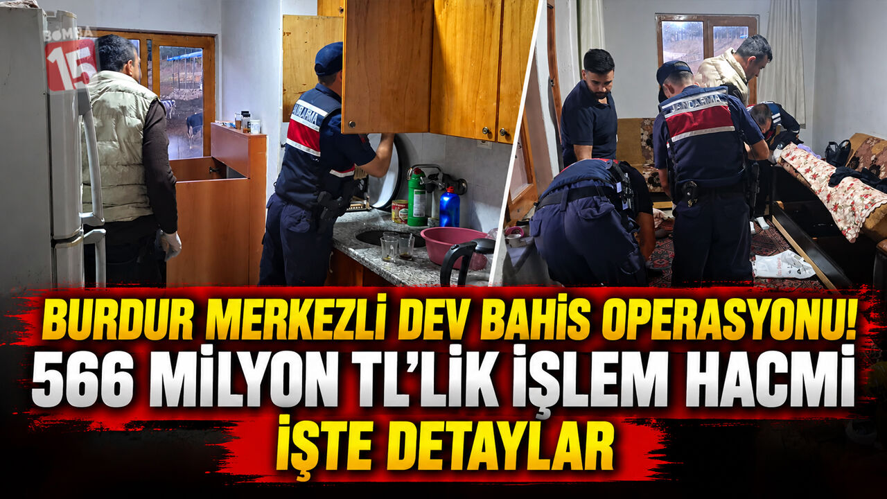 Burdur Merkezli Dev Bahis Operasyonu! Hesaplarda 566 Milyon TL’lik İşlem Hacmi