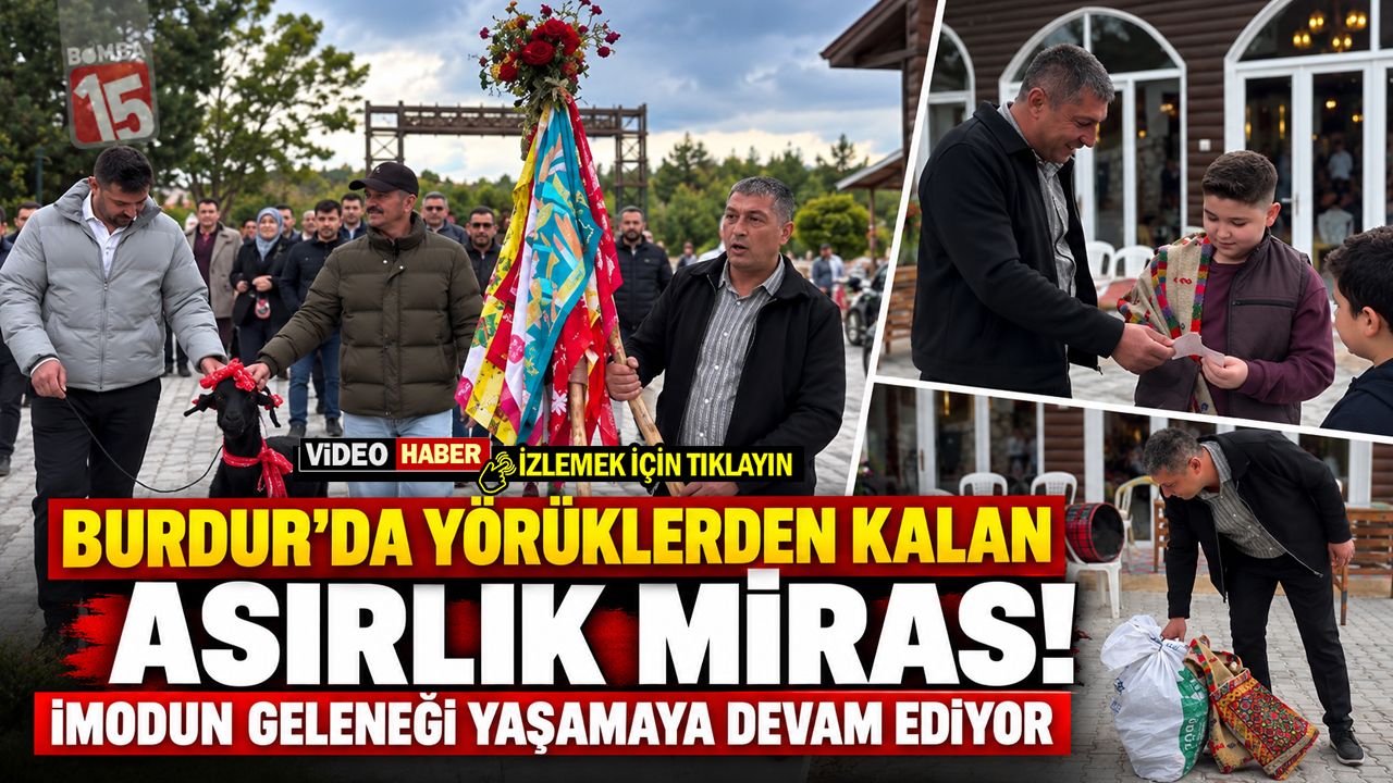Burdur’da Yörüklerden Kalan Asırlık Miras! İmodun Geleneği Yaşamaya Devam Ediyor