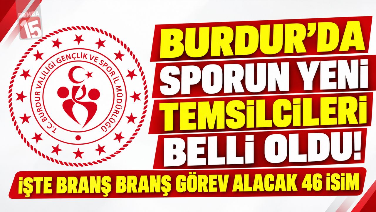 Burdur’da Sporun Yeni Temsilcileri Belli Oldu! İşte Branş Branş Görev Alacak 46 İsim