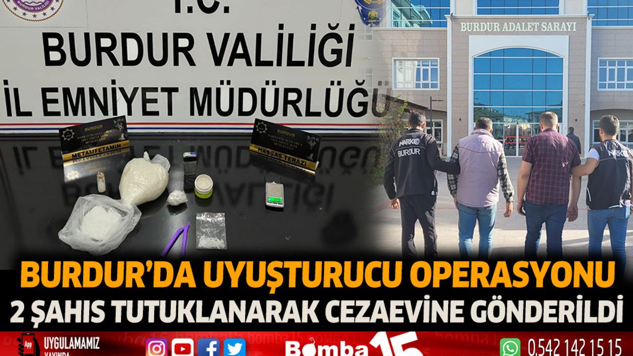 Burdur Emniyetinden Uyuşturucu Operasyonu 2 Tutuklama Burdur Haber Burdur Haberleri Burdur 0750