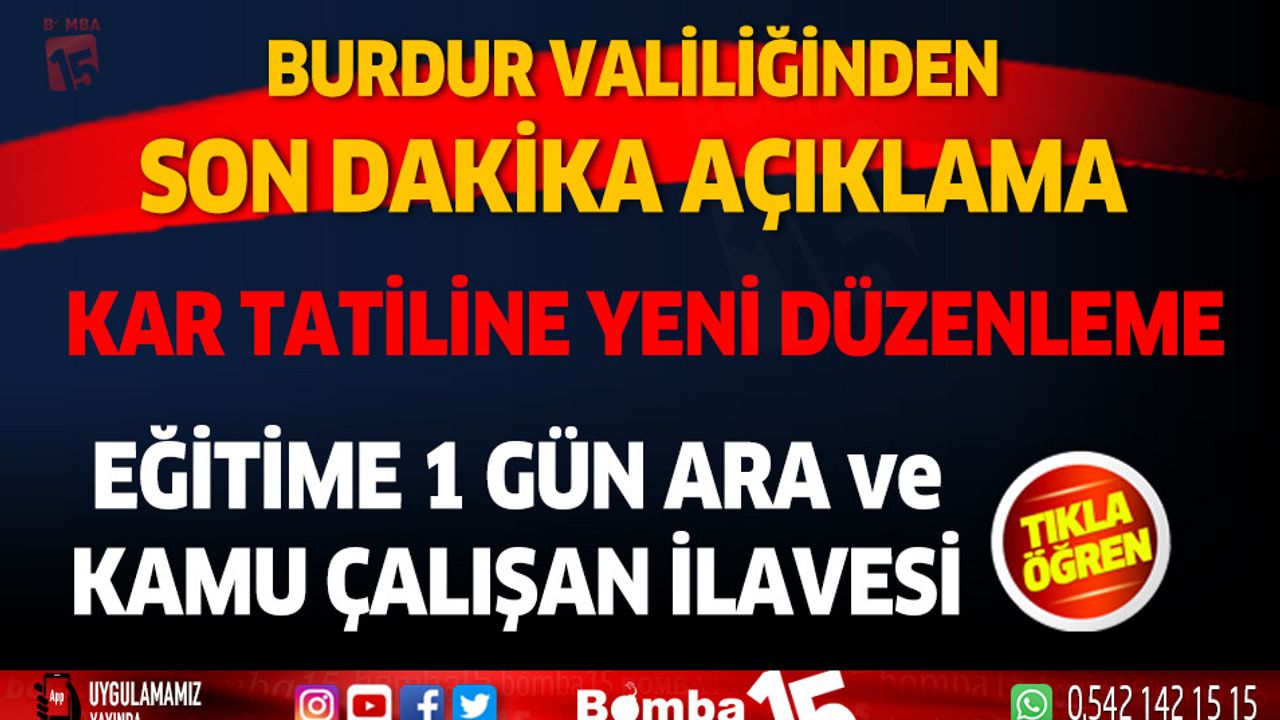 Burdur'da eğitime 1 gün ara, kamu çalışanları için de istisna!..
