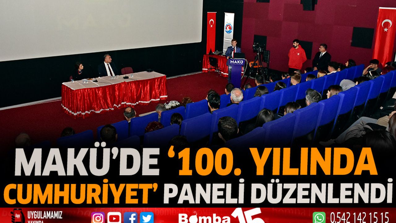 MAKÜ’de‘100. Yılında Cumhuriyet’Paneli Düzenlendi