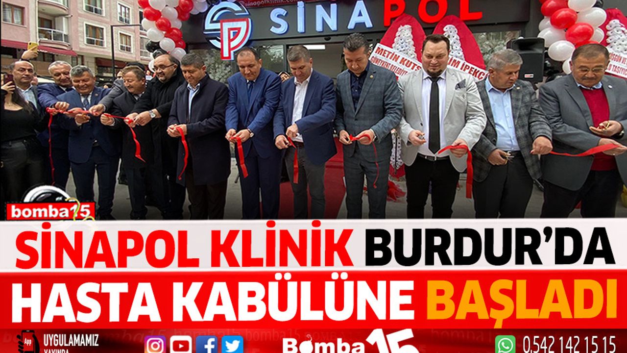 Sinapol klinik Burdur'da hasta kabulüne başladı