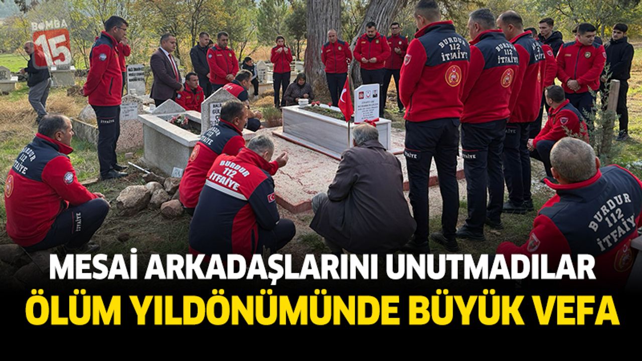 Burdur İtfaiyesi mesai arkadaşlarını unutmadı