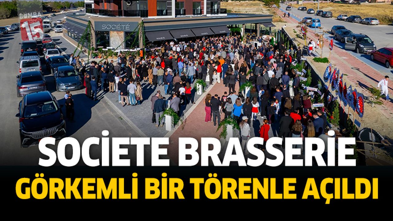 Societe Brasserie Görkemli Bir Törenle Açıldı