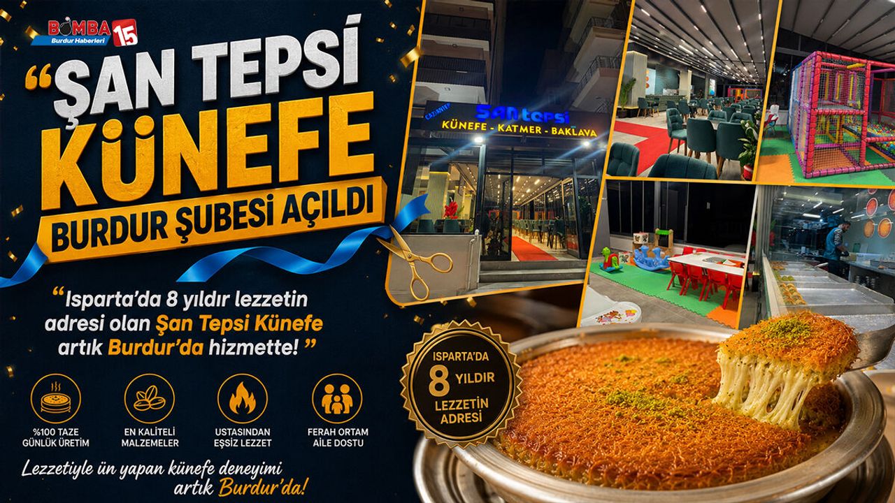 Şan Tepsi Künefe Burdur Şubesi Kapılarını Açtı