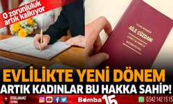 Evlilikte yeni dönem başlıyor! o zorunluluk kalkıyor