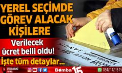 Yerel seçimde görev alacak kişilere verilecek ücret belli oldu