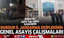 Burdur İl Jandarma Ekiplerinin genel asayiş çalışmaları