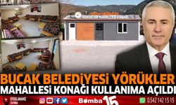 Bucak Belediyesi Yörükler Mahallesi Konağı kullanıma açıldı