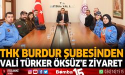 THK Burdur şubesinden Vali Türker Öksüz'e ziyaret