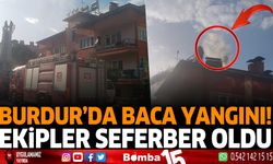 Burdur'da baca yangını! ekipler seferber oldu