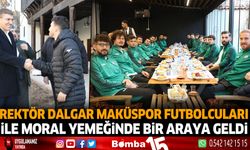 Rektör Dalgar MAKÜSPOR Futbolcuları ile Moral Yemeğinde Bir Araya Geldi