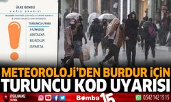 Meteorolojiden Burdur için Turuncu kod uyarsı!