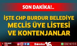 CHP Burdur belediye meclis üye listesi belli oldu