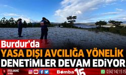 Burdur'da yasa dışı avcılığa yönelik denetimler devam ediyor