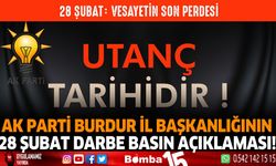 AK Parti Burdur İl Başkanlığının 28 Şubat Darbe Basın Açıklaması!