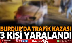 Burdur'da trafik kazası 3 kişi yaralandı