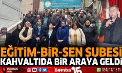 Eğitim-Bir-Sen şubesi kahvaltıda bir araya geldi