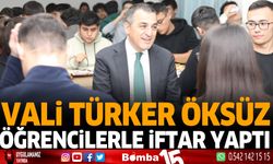 Vali Türker Öksüz Öğrencilerle İftar Yaptı