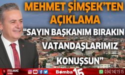 Mehmet Şimşek'ten açıklama "sayın başkanım bırakın vatandaşlarımız konuşsun"
