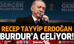 Recep Tayyip Erdoğan Burdur'a geliyor!