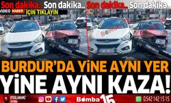 Burdur'da yine aynı yer yine aynı kaza!