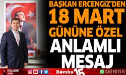 Başkan Ali Orkun Ercengiz'den 18 Mart Gününe Özel Anlamlı Mesaj