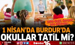 1 Nisan'da Burdur'da okullar tatil mi?
