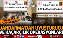 Burdur'da Jandarma Ekipleri Tarafından Uyuşturucu ve Kaçakçılık Operasyonları
