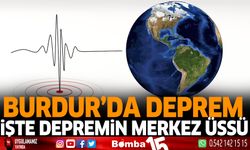 Burdur'da Deprem işte depremin merkez üssü