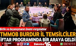 TMMOB Burdur il temsilcileri iftar programında bir araya geldi