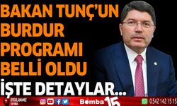 Bakan Yılmaz Tunç'un Burdur Programı Belli Oldu