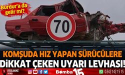 Komşuda hız yapan sürücülere dikkat çeken uyarı levhası!