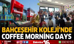 Bahçeşehir Koleji'nde Coffee Morning Days