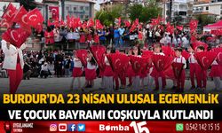 Burdur'da 23 Nisan Ulusal Egemenlik ve Çocuk Bayramı Coşkuyla Kutlandı