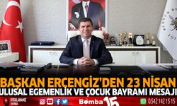 Başkan Ercengiz'den 23 Nisan Ulusal Egemenlik ve Çocuk Bayramı Mesajı