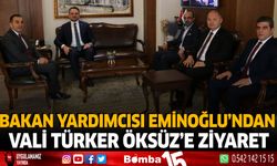 Bakan Yardımcısı Eminoğlu'ndan Vali Türker Öksüz'e ziyaret