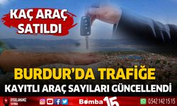 Burdur'da kayıtlı otomobil sayısı yenilendi