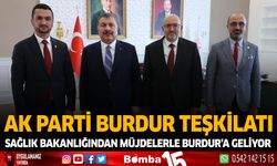 AK Parti Burdur İl Teşkilatı Sağlık Bakanlığı'ndan müjdelerle Burdur'a geliyor