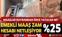 Temmuz emekli maaş zam hesaplamaları yapıldı.. maaşlarda kök ücret hesabı... maaşlar bayram öncesi yatacak mı?